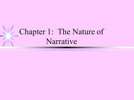 Chapter 1: The Nature of Narrative