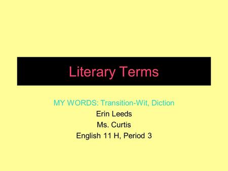 MY WORDS: Transition-Wit, Diction