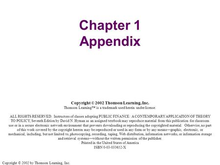 Copyright © 2002 by Thomson Learning, Inc. Chapter 1 Appendix Copyright © 2002 Thomson Learning, Inc. Thomson Learning™ is a trademark used herein under.
