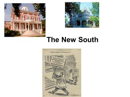 The New South.