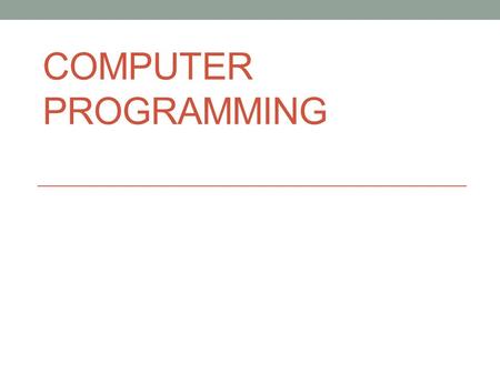 Computer programming.