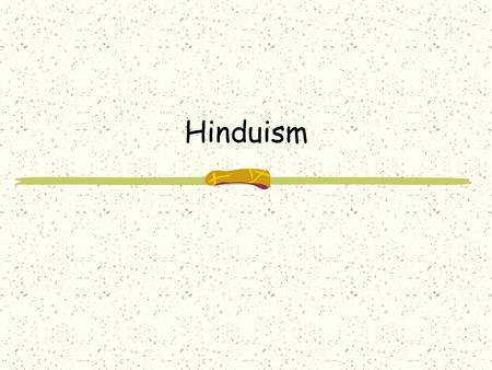 Hinduism. Beginnings Aboriginal – pre 6000 B.C. Dravidian Aryan (Indo-Europeans)