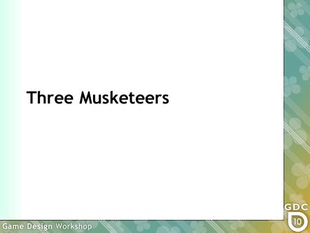 Three Musketeers. Rules for Three Musketeers Players take turns moving one of their pieces. No diagonal moves. Musketeers move by capturing a nearby enemy.