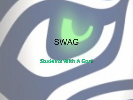 SWAG. Goal Setting and Reflection Michael Phelps: In the sixth grade, he was diagnosed with ADHD By age 15 and becoming the youngest male to make a U.S.