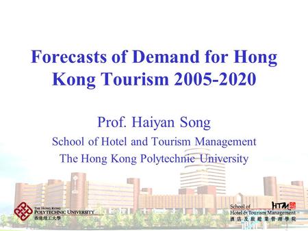Forecasts of Demand for Hong Kong Tourism
