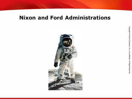 TEKS 8C: Calculate percent composition and empirical and molecular formulas. Nixon and Ford Administrations.