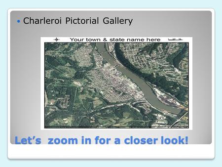 Let’s zoom in for a closer look! Charleroi Pictorial Gallery.