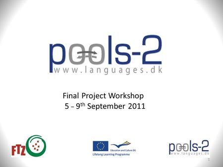 Final Project Workshop 5 _ 9 th September 2011 1.