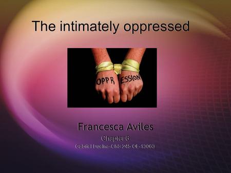 The intimately oppressed