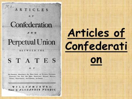Articles of Confederati on. Independence Hall Essential Question: Why was a revision of the Articles of Confederation necessary? (H4a)