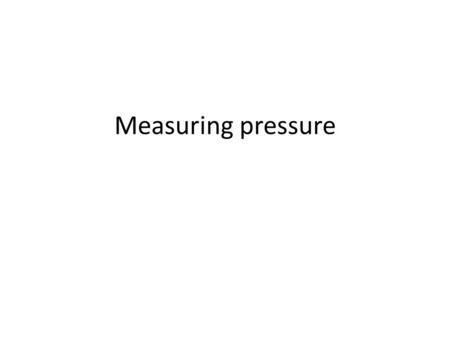 Measuring pressure. Conductivity, Temperature and Depth (CTD) Despite the name, all CTDs actually measure pressure, which is not quite the same thing.