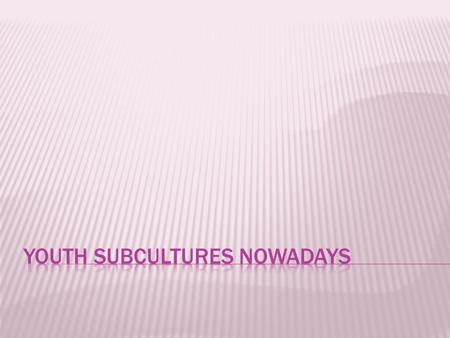  Hippy subculture went through 3 phases. The first phase was in 60’s- 80’s. It had great influence on young people and was one of the most popular.