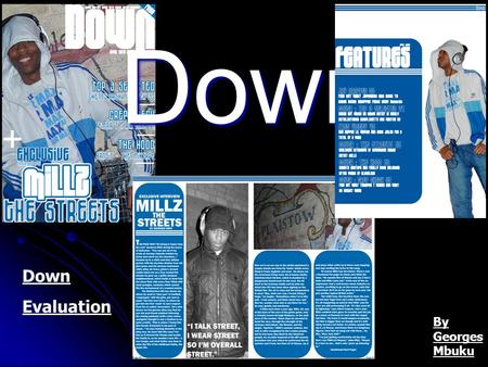 Down Down Evaluation By Georges Mbuku. DOWN MAGAZINE FRONT COVER.