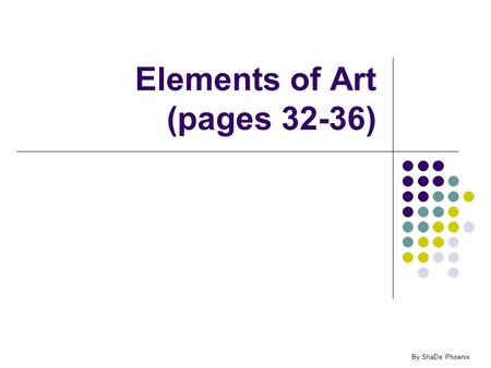 Elements of Art (pages 32-36)