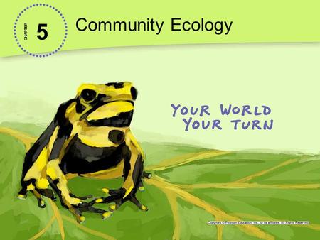 Community Ecology 5 CHAPTER