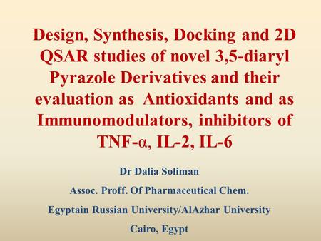 Design, Synthesis, Docking and 2D QSAR studies of novel 3,5-diaryl Pyrazole Derivatives and their evaluation as Antioxidants and as Immunomodulators, inhibitors.