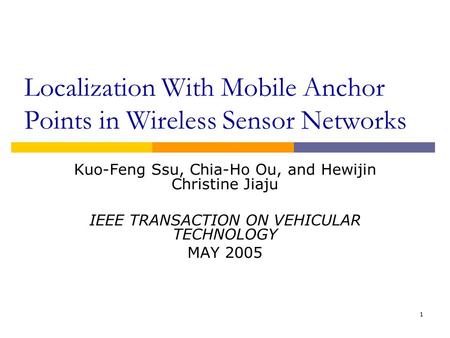Localization With Mobile Anchor Points in Wireless Sensor Networks