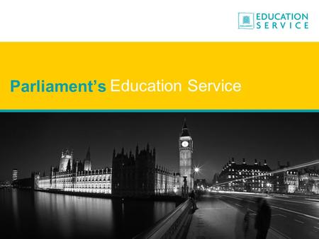 Parliament’s Education Service. The work of Parliament: Scrutiny >Parliament makes sure that the government is doing a good job by... >Asking questions.