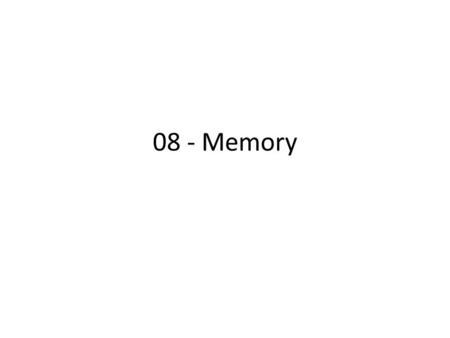 08 - Memory.