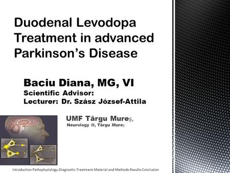 Duodenal Levodopa Treatment in advanced Parkinson’s Disease