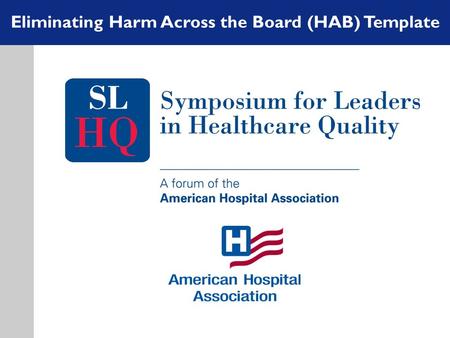 Eliminating Harm Across the Board (HAB) Template.