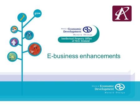 E-business enhancements. Overview 1.www.iponz.govt.nzwww.iponz.govt.nz 2.Logon tools 3.E-filing and IPONZ email acknowledgements 4.Latest online search.
