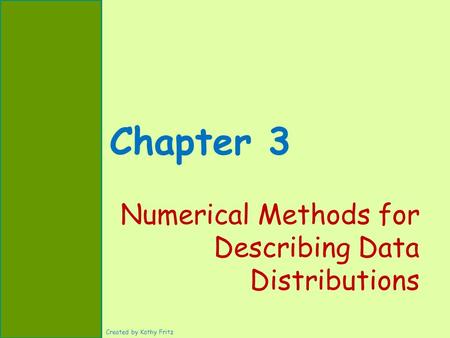 Numerical Methods for Describing Data Distributions