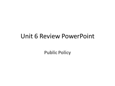 Unit 6 Review PowerPoint