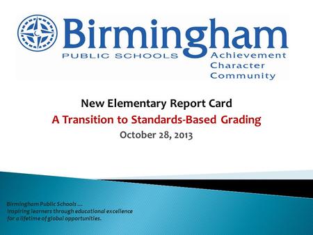 New Elementary Report Card A Transition to Standards-Based Grading