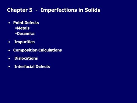 Chapter 5 - Imperfections in Solids