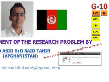 42% 75% 58% 50% 56% D D. In three weeks I will design an information poster with 10 colorful pictures created by me in English and Pashto about how the.