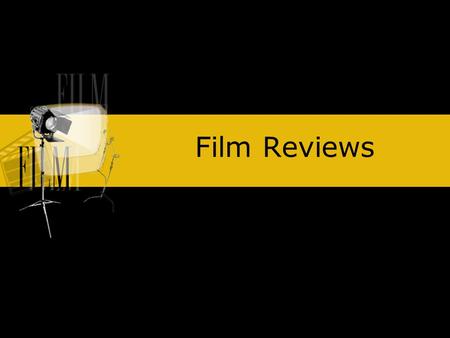 Film Reviews. What do they contain? A film review is written to help you decide whether you would like to see a particular film. So they should contain.
