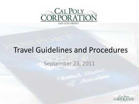 Travel Guidelines and Procedures September 23, 2011.