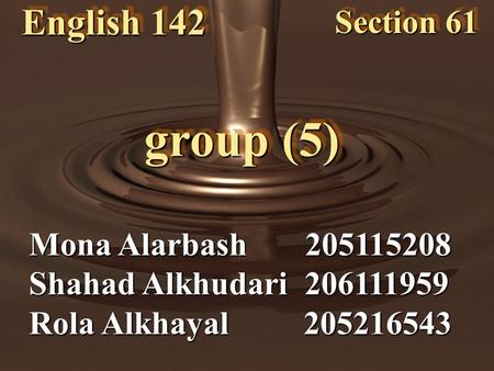 group (5) English 142 Section 61