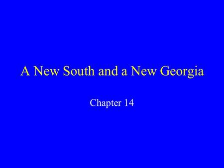 A New South and a New Georgia