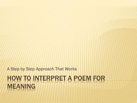 How To Interpret A Poem for Meaning