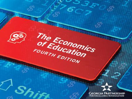 Georgia Academy for Economic Development Spring 2015 1.Examine the Data for Education in Georgia 2.Economic Impact of Georgia Non-Graduates 3.Strengthening.