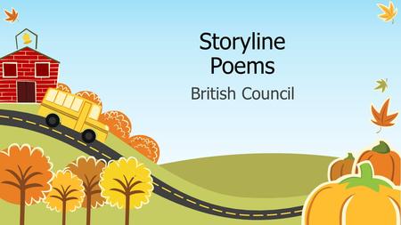 Storyline Poems British Council.