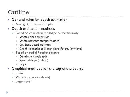 Outline General rules for depth estimation Depth estimation methods