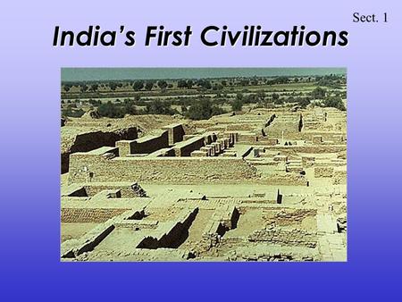 India’s First Civilizations