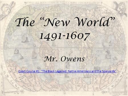 The “New World” Mr. Owens