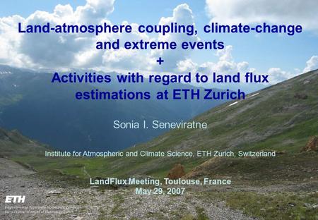 Land-atmosphere coupling, climate-change and extreme events +