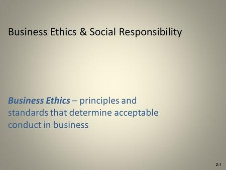 Business Ethics & Social Responsibility