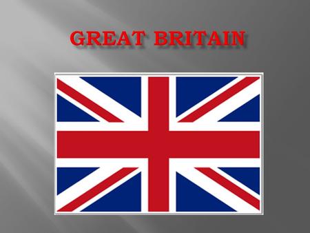  Great Britain is a constitutional monarchy. The constitution exists in no one document but is a centuries-old accumulation of statutes, judicial decisions,