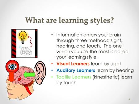 What are learning styles?