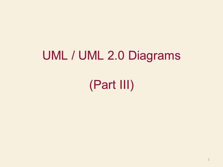 UML / UML 2.0 Diagrams (Part III) 1. Sequence diagram is the most common kind of interaction diagram. It focuses on the message interchange between a.