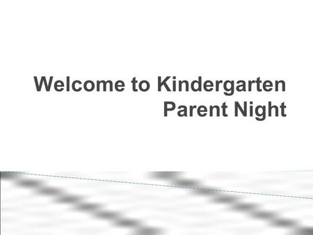 Welcome to Kindergarten Parent Night. ● Agenda ● Email ●Remind 101 ● Conference ● Website Tools to Communication.