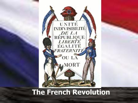 The French Revolution. The Old Regime The people in French society were not treated equally. The system of feudalism in France was known as The Old Regime.