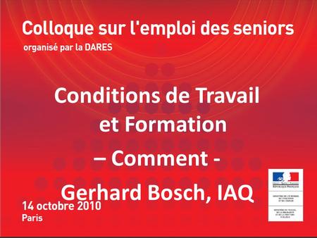Conditions de Travail et Formation – Comment - Gerhard Bosch, IAQ.