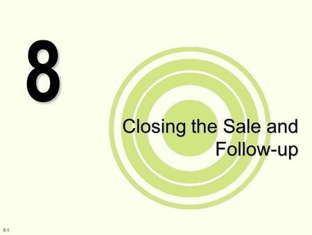 Closing the Sale and Follow-up